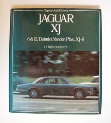 Jaguar XJ: 6 & 12, Daimler, Vanden Plas, XJ-S (Osprey AutoHistory)