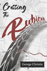 Crossing the Rubicon by George Christie Paperback Book
