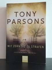 Mit Zorn sie zu strafen von Tony Parsons (Taschenbuch)