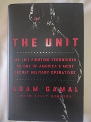 The Unit: My Life Fighting Terrorists as One of America’s Most Secret Milita…