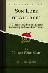 Sun Lore of All Ages (Classic Reprint)