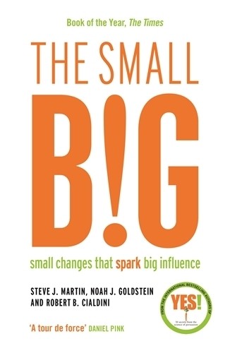 Robert B. Cialdini Noah Goldstein Steve J. The small BIG (Paperback) (UK IMPORT)