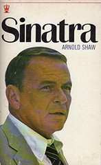 Sinatra: Retreat of the Romantic (Coronet Books) By ARNOLD SHAW