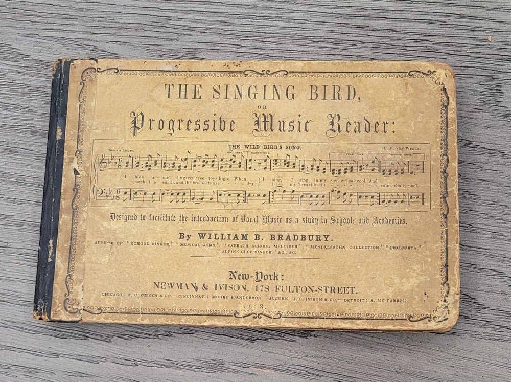 1853 Music Reader Book – The Singing Bird by William B. Bradbury 176 pages