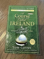 A Course Called Ireland: A Long Walk in …, Coyne, Tom