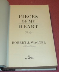 PIECES OF MY HEART by ROBERT WAGNER 2008 HC/DJ ~ 1st Edition + Cover