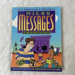 Micro Messages By Tom Finley & Rick Bundschuh For Jr & Sr High School Ministries