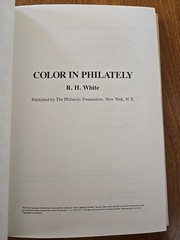 Color in Philately by Ray H. White HC 1979 includes plates VERY GOOD +