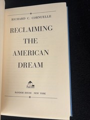 SIGNED Reclaiming the American Dream Richard Cornuelle 1965 HCDJ