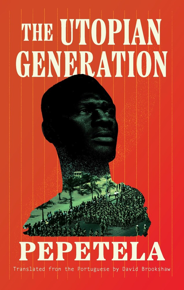 The Utopian Generation (Biblioasis International Translation Series, 47)