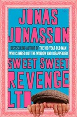 Sweet Sweet Revenge LTD: A Novel – Hardcover, by Jonasson Jonas – Very Good b