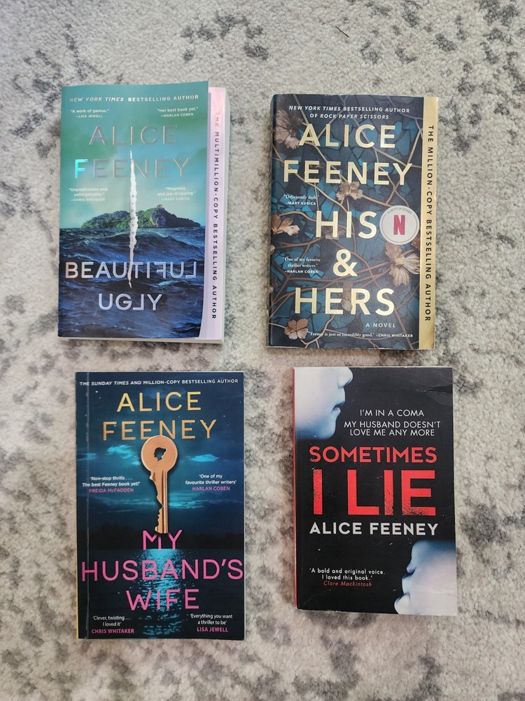 Lot Of 4 ALICE FEENEY Beautiful Ugly My Husband’s Wife Sometimes I Lie His&hers