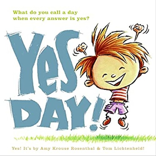 Yes Day! Library Binding Amy Krouse Rosenthal