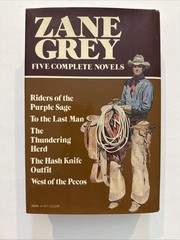 ZANE GREY FIVE COMPLETE NOVELS 1980 Purple Sage Thundering Herd West Of Pecos