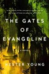 The Gates of Evangeline – Paperback By Young, Hester – GOOD
