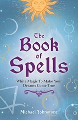 The Book of Spells By Michael Johnstone