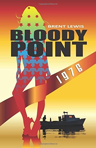 BLOODY POINT 1976 By Brent Lewis *Excellent Condition*