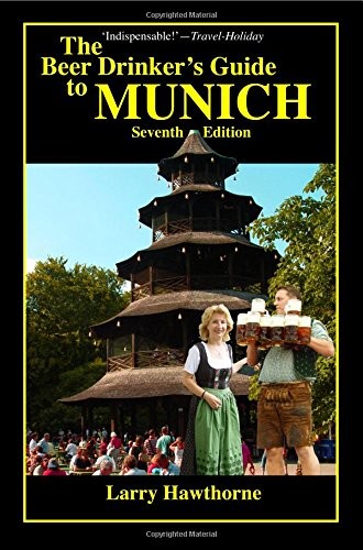 The Beer Drinker’s Guide to Munich