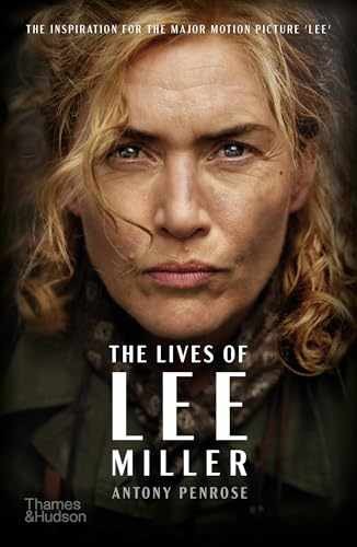 The Lives of Lee Miller: The – Paperback, by Penrose Antony – Very Good