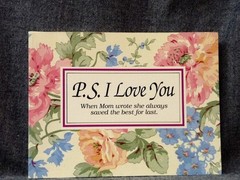 P. S. I Love You: When Mom Wrote She Always Saved the Best for Last by , Good B
