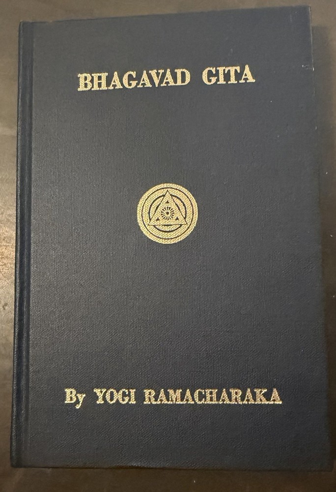 Bhagavad Gita by Yogi Ramacharaka HC The Message Of The Master 1930