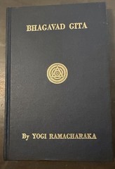 Bhagavad Gita by Yogi Ramacharaka HC The Message Of The Master 1930