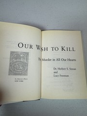 Our Wish to Kill HC Strean Freeman Psychology True Crime Violence Study