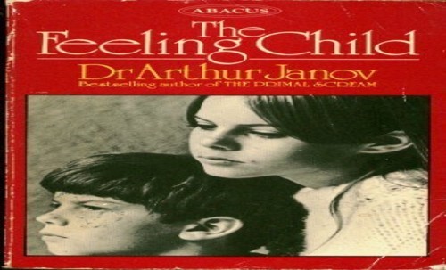 The feeling child by Arthur Janov Book The Fast Free Shipping