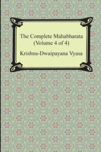 The Complete Mahabharata (Volume 4 Of 4, Books 13 To 18)