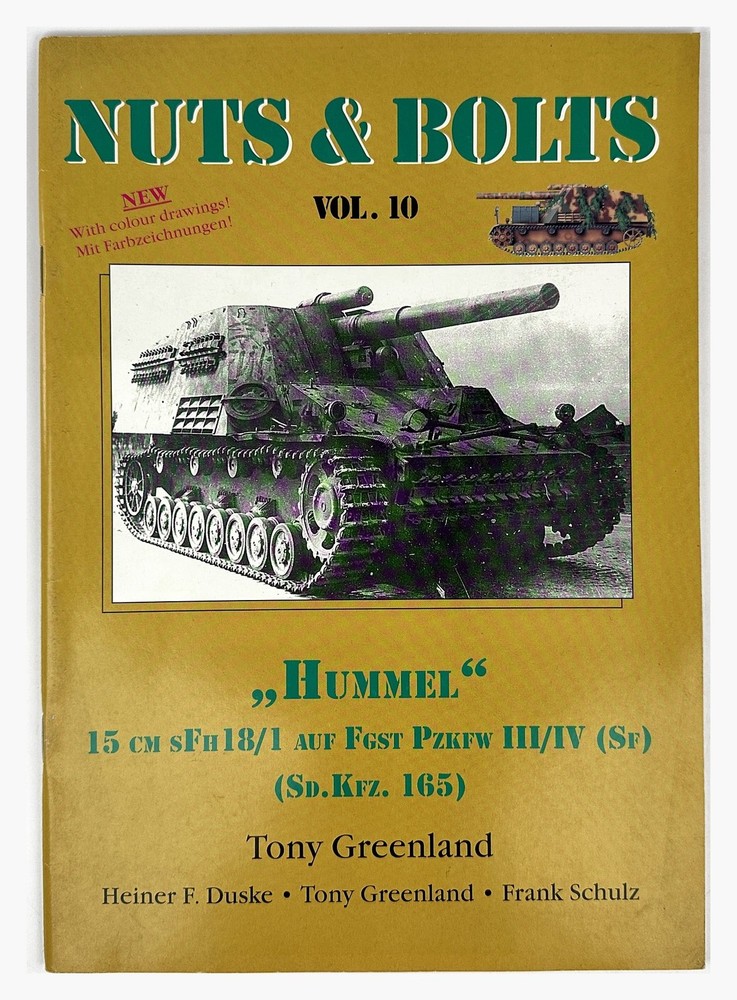 Nuts & Bolts Vol. 10: „Hummel” 15 Cm sFH18/1 Auf by Tony Greenland