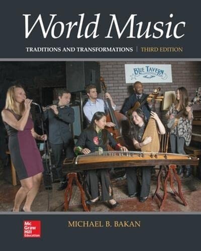 World Music : Traditions and Transformations by Michael B. Bakan 2018