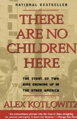 There Are No Children Here: The Story of Two Boys Growing Up in The Other – GOOD