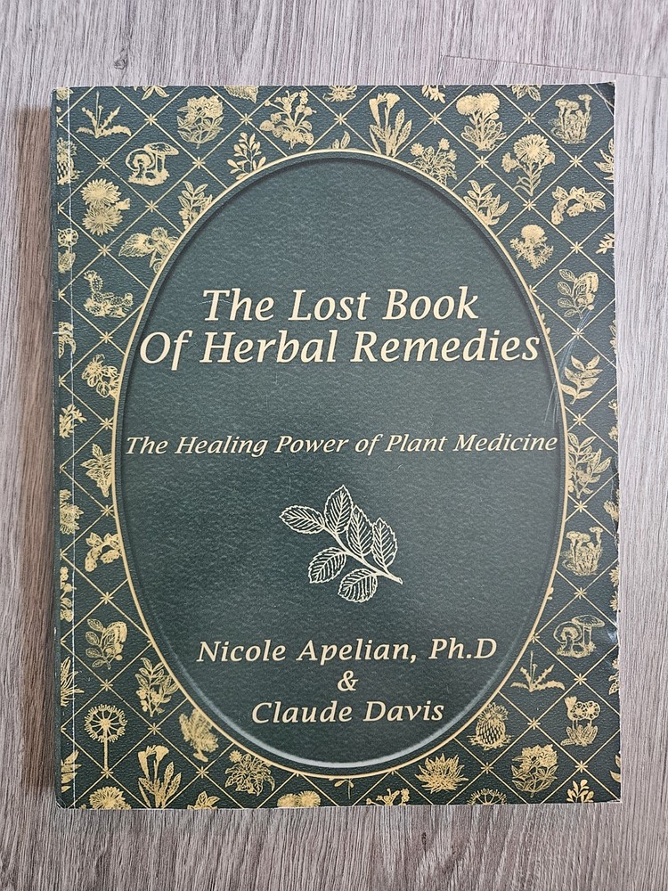 The Lost Book of Herbal Remedies – Claude Davis, Nicole Apelian Ph.D- VG