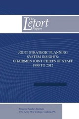 Joint Strategic Planning System Insights: Chairmen Joint Chiefs of Staff 1990 to