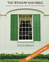The Window Sash Bible – NEW Revised and Expanded 2nd Edition