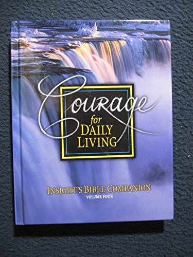 Courage for Daily Living Insights – Hardcover, by Insight for Living – Very Good