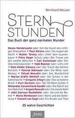Bernhard Meuser Sternstunden: Das Buch der ganz normalen (Hardback) (UK IMPORT)