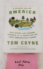 A Course Called America By Tom Coyne