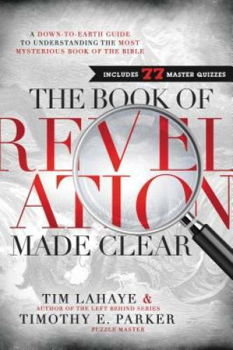 The Book of Revelation Made Clear: A Down-to-Earth Guide to Understa – VERY GOOD
