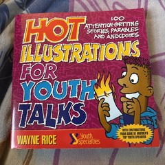 Hot Illustrations For Youth Talks By Wayne Rice Book