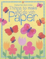 Things to Make and Do with Paper (Usborne Activities) – Paperback – VERY GOOD