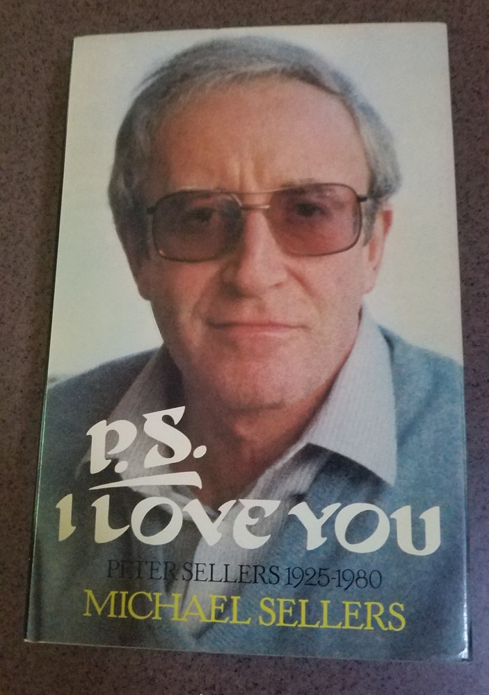 Signed – P.S. I LOVE YOU 1981 PETER SELLERS Michael Sellers Ist Edition HC + DJ