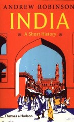 India: A Short History by Robinson, Andrew