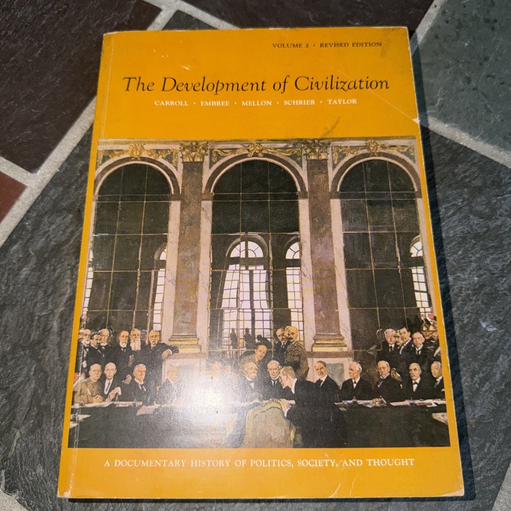 The Development Of Civilization A Documentary History Politics, Society Thought
