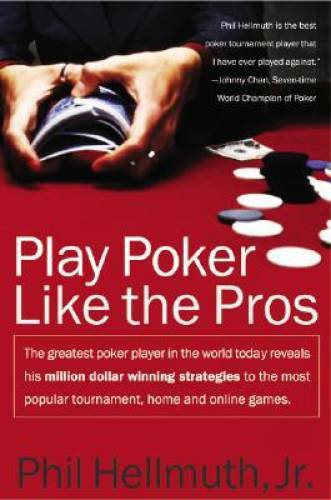 Play Poker Like the Pros – Paperback By Phil Hellmuth – ACCEPTABLE