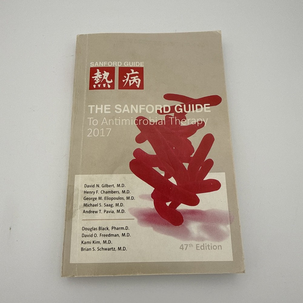 THE SANFORD GUIDE TO ANTIMICROBIAL THERAPY 2017 By David N. Gilbert & George M.