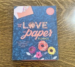 For the Love of Paper: Florals : 160 Tear-Off Pages for Creating, Crafting, and
