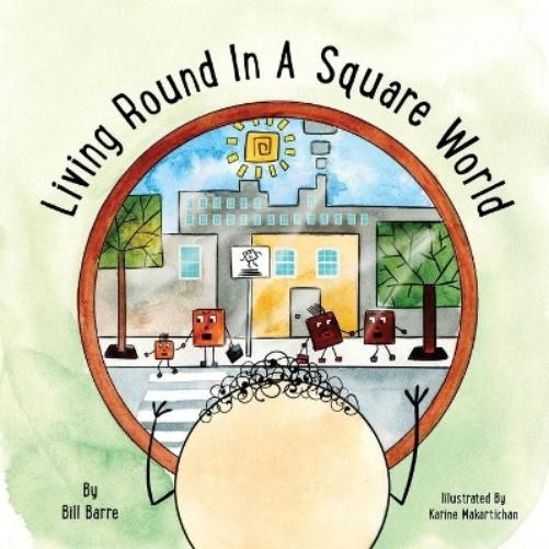 Bill Barre Living Round In A Square World (Paperback) (UK IMPORT)