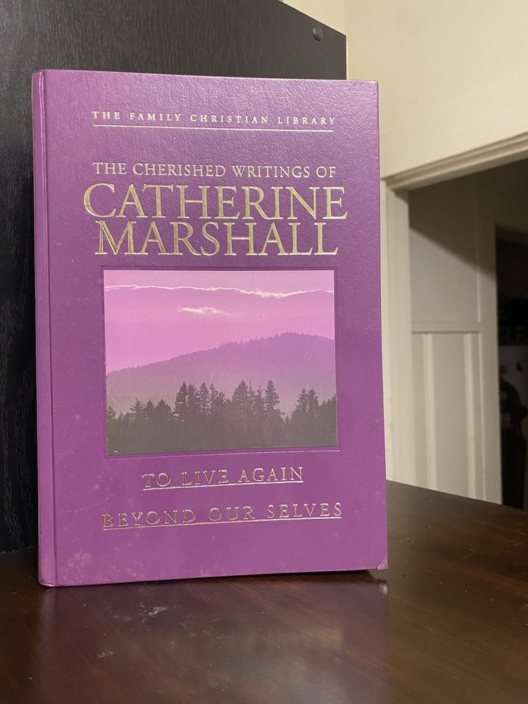 The Cherished Writings of Catherine Marshall Hardcover Family Christian Library