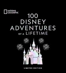 100 Disney Adventures of a Lifetime-Deluxe limited Edition Hardcover $100 msrp